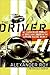 Driver: Adventures of an Un...