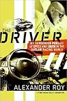 Driver: Adventures of an Underground Road Racer