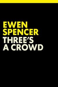 Three's A Crowd