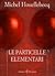 Le particelle elementari