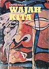 Wajah Kita: Sajak-Sajak