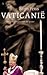 Vaticanie: de geheimen van ...