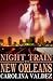 Night Train To New Orleans (Night Train, #2)