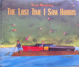 The Last Time I Saw Harris (Hardcover)