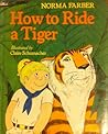 How to Ride a Tiger