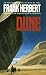 Dune by Frank Herbert Dune by Frank Herbert