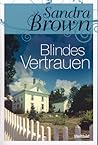 Blindes Vertrauen by Sandra       Brown