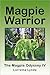 Magpie Warrior: The Magpie ...