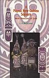 Papua New Guinea Sojourn: More Pleasures in Exile