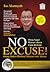 No Excuse!
