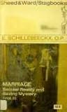 Marriage in the History of the Church (Marriage: Secular Reality and Saving Mystery, #2)