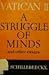 Vatican II: A Struggle of Minds and Other Essays