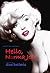 Hello, Norma Jean: A Flight...