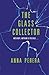 The Glass Collector by Anna Perera
