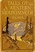 Tales of a Western Mountaineer