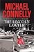 The Lincoln Lawyer by Michael    Connelly