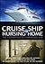 Cruise Ship or Nursing Home...