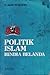 Politik Islam Hindia Belanda by Aqib Suminto