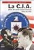La C.I.A.: Storia dei servi...