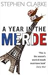 A Year in the Merde by Stephen  Clarke