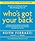 Who's Got Your Back: The Breakthrough Program to Build Deep, Trusting Relationships That Create Success--And Won't Let You Fail