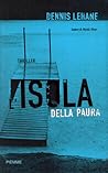 L'isola della paura by Dennis Lehane