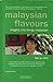 Malaysian Flavours by Lee Su Kim Malaysian Flavours by Lee Su Kim