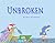 Unbroken