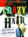Crazy Hair by Neil Gaiman