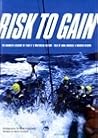 Risk to Gain: the...