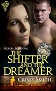 The Shifter and the Dreamer