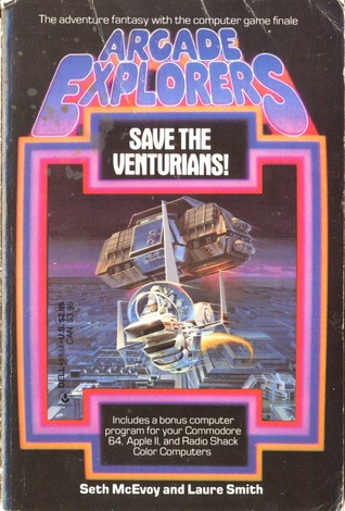 Save the Venturians! (Arcade Explorers, #1)