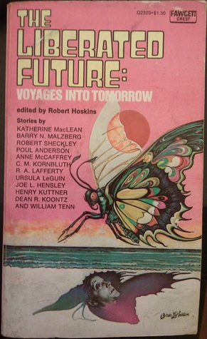 The Liberated Future: Voyages Into Tomorrow (Mass Market Paperback)
