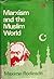 Marxism and the Muslim World by Maxime Rodinson