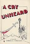 A Cry Unheard A Cry Unheard