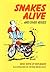 Snakes Alive: And Other Verses