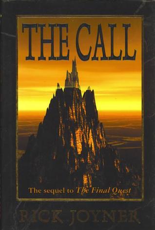 The Call Final Quest 2 By Rick Joyner The Call Final Quest 2 By Rick Joyner