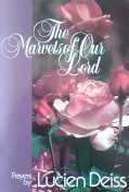The Marvels of Our Lord: Prayers by Lucien Deiss