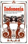 Indonesia: Selected Documents on Colonialism and Nationalism 1830-1942