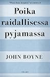 Poika raidallisessa pyjamassa by John Boyne