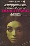 Dracutwig by Mallory T. Knight