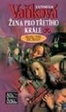 Žena pro třetího krále