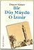 Bir Düş Müydü O İzmir