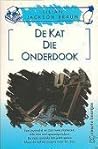 De kat die onderdook by Lilian Jackson Braun