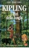 I libri della Jungla by Rudyard Kipling