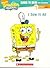 I Saw It All (Learn to Read with SpongeBob, Level 2, #7)