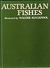 Australian Fishes. A sportsman's guide to our most popular fishes.