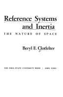 Reference Systems and Inertia: The Nature of Space (Paperback)