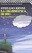 La grammatica di Dio: Storie di solitudine e allegria