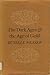The Dark Ages & the Age of Gold